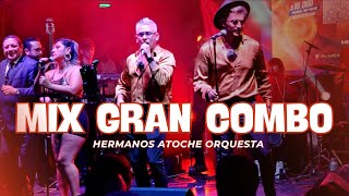 MIX GRAN COMBO DE PUERTO RICO  EL AGUACERO  REGRESA YA  FEAT HERMANOS ATOCHE [upl. by Erica]