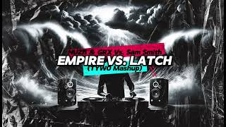 NUZB amp GRX Vs Sam Smith  Empire Vs Latch TYWO Mashup [upl. by Neltiak]