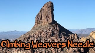 Climbing Weavers Needle [upl. by Ahsemot]