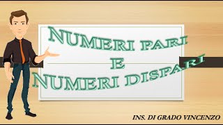 NUMERI PARI e DISPARI per la scuola primaria [upl. by Eissat]