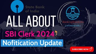 SBI Clerk Notification Update  All About SBI Clerk  sbi video [upl. by Halilad]