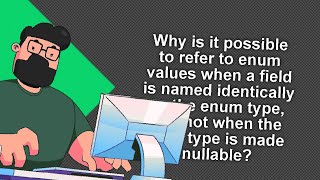 Understanding enum references vs nullable types in C [upl. by Swart821]