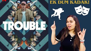 Trouble 2024 Review  trouble netflix  trouble trailer hindi movie review [upl. by Clevie790]