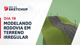 Curso SketchUp 2017  Aula 34 MODELANDO RODOVIA EM TERRENO IRREGULAR MêsdoSketchUp  Dia19 [upl. by Weathers]