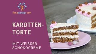 Karottenkuchen backen Saftige Karottentorte mit Nüssen und weißer Schokocreme [upl. by Parsaye]