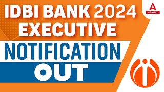 IDBI Executive Notification 2024 Out  IDBI Bank Executive Recruitment 2024  Full Details [upl. by Ahseinek262]