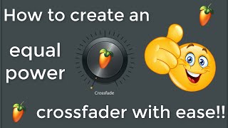 FL Studio How to create an equal power crossfader with ease [upl. by Odrarej]