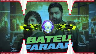 BATEU FARAAR MASOOM SHARMA REMIX  KAY D  BATEU DJ REMIX SONG 2024  DJ SAHIL MADANPUR new [upl. by Nnylasor]