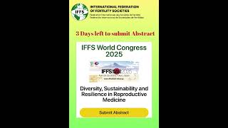 IFFS World Congress 2025  Abstract Submission Last Call [upl. by Traweek]