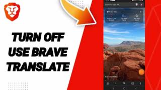 How To Turn Off Use Brave Translate On Brave Private Web BrowserVPN App [upl. by Manus]