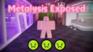 Exposing Metalysis [upl. by Swainson]