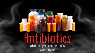 What Do You NEED to Know About ANTIBIOTICS [upl. by Arit]