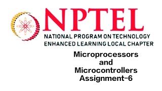 Microprocessors and Microcontrollers Assignment6 week6 Answer nptel  8085 microprocessor [upl. by Lledrac]