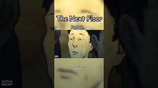 The Next Floor  Part 2 [upl. by Neeroc]