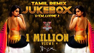 DJX Tamil Remix 2020 Hits  JUKEBOX VOLUME 1 [upl. by Adaval984]