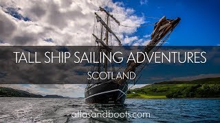 Tall ship sailing adventures off the west coast of Scotland [upl. by Alakim]