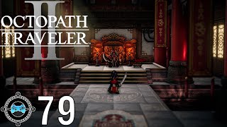 Claiming my Throne  Octopath Traveler 2 79 BlindFirst Playthrough [upl. by Ahseenat159]