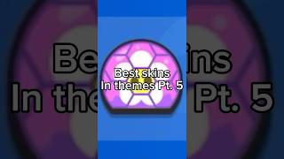 Ranking Brawl Stars Skins Pt 5 rank subscribe fypage shorts fyp [upl. by Haelem332]