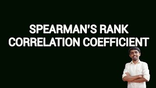 SPEARMAN’S RANK CORRELATION COEFFICIENT [upl. by Suiradel]