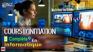 COURS INFORMATIQUE  initiation amp Guide complet 1 [upl. by Emoreg]