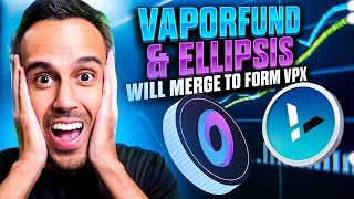 Vaporfund and Ellipsis will Merge to Form VPX  Crypto News Update [upl. by Lynd196]