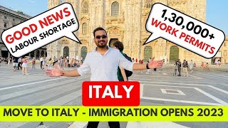 130000 ITALY WORK PERMITS OPEN DECRETO FLUSSI 2023  APPLY NOW [upl. by Ailido]