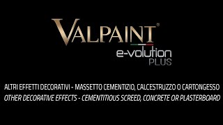 VALPAINT EVOLUTION PLUS Effetti Decorativi  cement calcestruzzo o cartongesso  Official Video [upl. by Llarret]