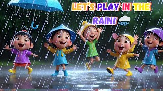 Let’s Play in the Rain 🌧️ Fun Rain Song for Kids Newborn Baby Songs amp Nursery Rhymes [upl. by Enuahs272]