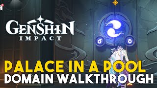 Genshin Impact Palace In A Pool Domain Walkthrough How To Finish The Domain [upl. by Farlie]