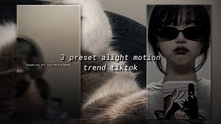 3 PRESET ALIGHT MOTION TREND TIKTOK  ANGELRY [upl. by Africa928]