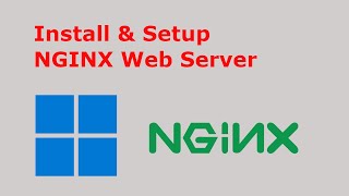 How to install and setup NGINX in Windows 11 2024 [upl. by Mariquilla]