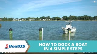 How To Dock a Boat In 4 Simple Steps  BoatUS [upl. by Lizette841]