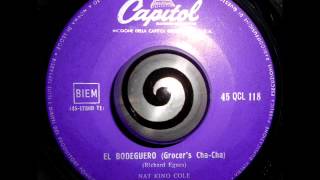 NAT KING COLE  EL BODEGUERO Grocers ChaCha Capitol [upl. by Alleber]