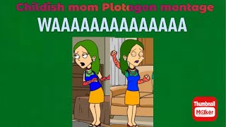 Childish mom Plotagon movie montage👩🏻‍🦰😭😭😭 [upl. by Wavell51]