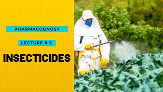 PHARMACOGNOSY  INTRODUCTION TO INSECTICIDES  LECTURE  5  BY HOPELESS MEDICOS [upl. by Shushan]