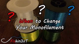 Monofilament When to Change Your Line [upl. by Manon144]