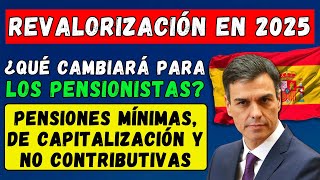 🚨PENSIONES EN ESPAÑA🇪🇸 REVALORIZACIÓN DE LAS PENSIONES EN 2025👉 ¿QUÉ CAMBIARÁ PARA LOS PENSIONISTAS [upl. by Etnoled]