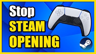 How to Stop Controller Opening Steam on PC Fast Method [upl. by Towill]