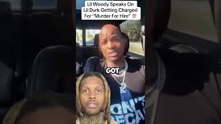 Lil woody speaks truth on lil durk gettjng charged [upl. by Marrilee687]