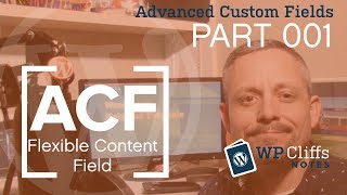 Building Custom Pages with ACF Flexible Content Field  Part 001 [upl. by Gen]