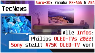 NEWS Alle Infos Philips OLEDTV Lineup 2022 Sony stellt A75K OLEDTV vor uvm [upl. by Meesaw202]