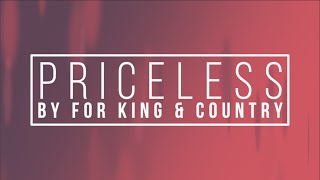 Priceless by For King and Country Lyrics [upl. by Irving]