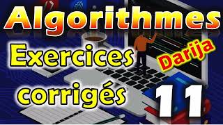 11 Algorithmes Exercices corrigés darija [upl. by Schuh]