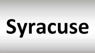 How to Pronounce Syracuse [upl. by Yehc]