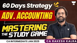 CRUSH Advanced Accounting in 60 Days with CA Rakesh Kalras Expert Guidance [upl. by Chansoo]