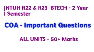 JNTUH R22 amp R23 BTECH 2 Year I Semester COA  Important Questions ALL UNITS 50Marks🔥jntuh [upl. by Eelyme548]