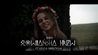 Egon ft Kinga Mierzwiak  Słowiańska krew [upl. by Chernow512]