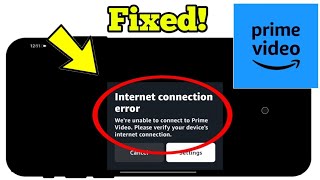 How To Fix Amazon Prime Video App Internet connection error Were unable to connect to Prime Video [upl. by Yeliab]