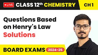 Questions Based on Henrys Law  Solutions  Class 12 Chemistry Chapter 1  CBSE 202425 [upl. by Garrison]