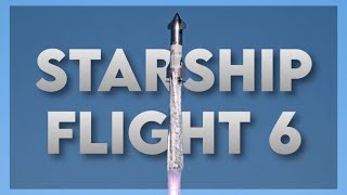 Starship  Sixth Flight Test [upl. by Anayt]